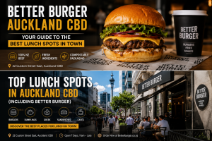 Better Burger Auckland lunch guide